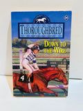 Thoroughbred number 38 Down to the Wire paperback front cover featuring a jockey riding a racehorse