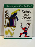 Romeo and Juliet for Kids paperback book cover from the Shakespeare Can Be Fun! series by Lois Burdett, featuring hand-drawn illustration of Juliet on balcony and Romeo kneeling with a rose, 2011 edition