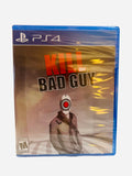Kill the Bad Guy PS4 - Factory Sealed