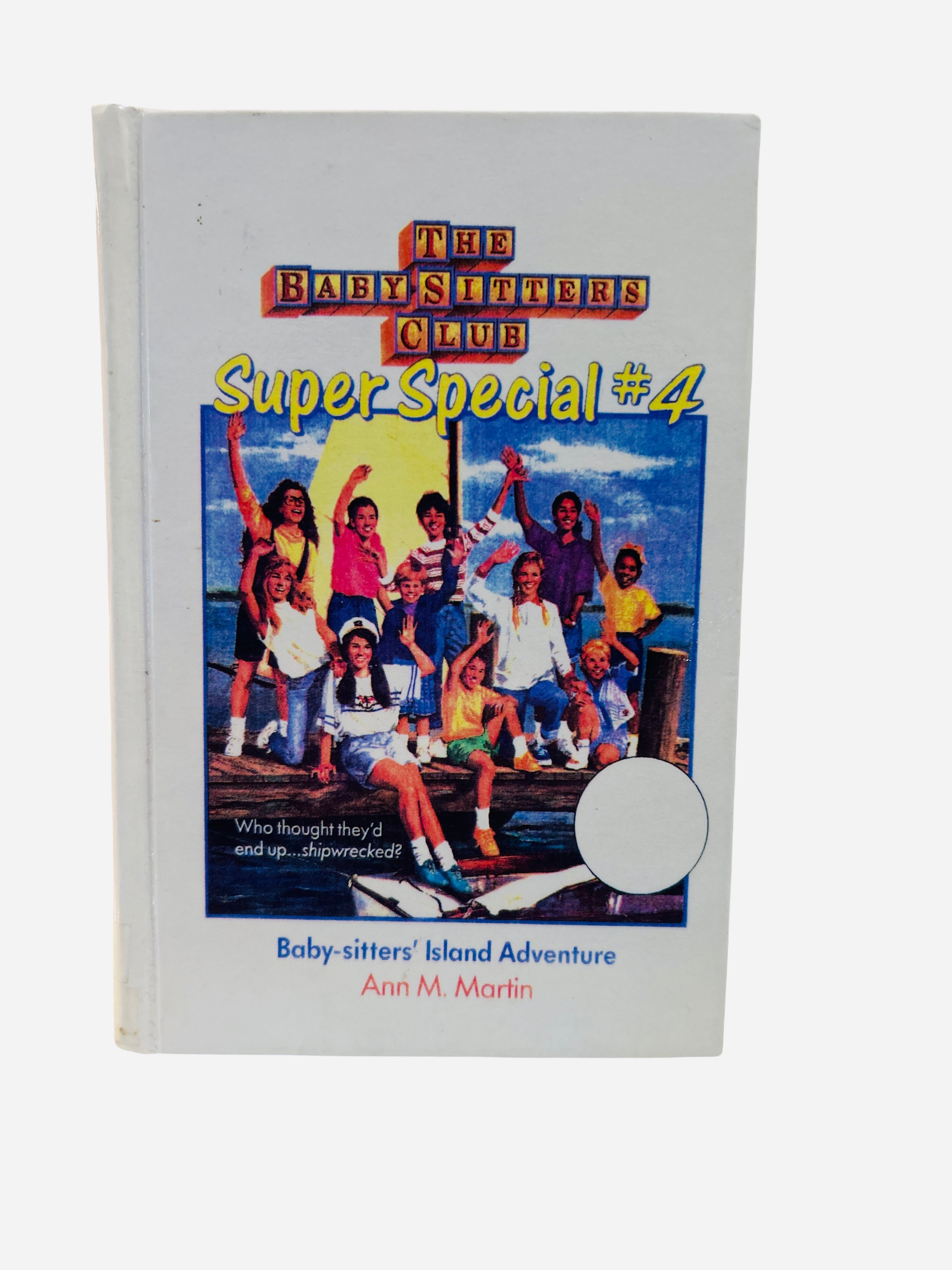 The Baby-Sitters Club Super Special #4: Baby-sitters' Island Adventure by Ann M. Martin – Preowned Ex-Library Hardcover