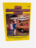 Good-bye Stacey, Good-bye Ex-Library Hardcover – Baby-Sitters Club #13
