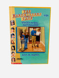 Stacey McGill...Matchmaker? Ex-Library Hardcover – Baby-Sitters Club #124