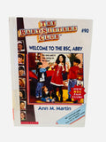 Welcome to the BSC, Abby (Preowned) – Baby-Sitters Club #90 by Ann M. Martin