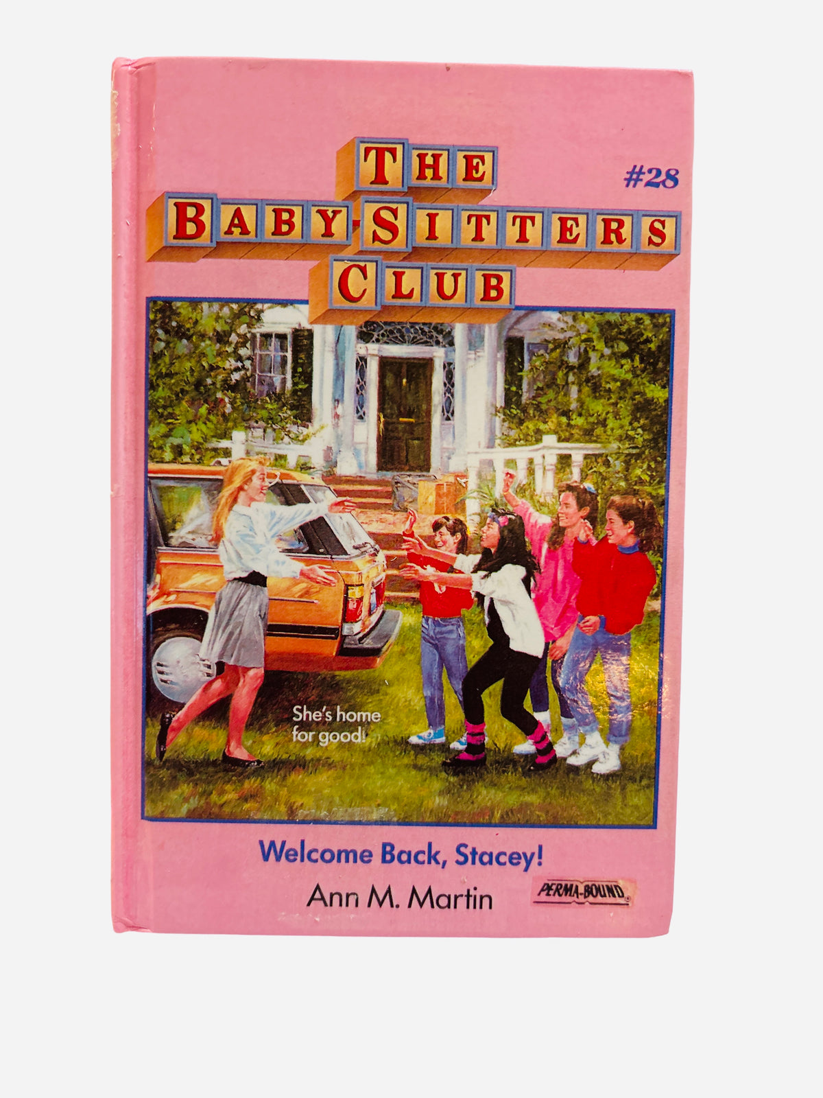 Welcome Back, Stacey! Ex-Library Perma-Bound Hardcover – Baby-Sitters Club #28 by Ann M. Martin