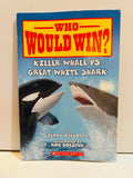 Who Would Win? Killer Whale vs. Great White Shark by Jerry Pallotta Scholastic paperback cover