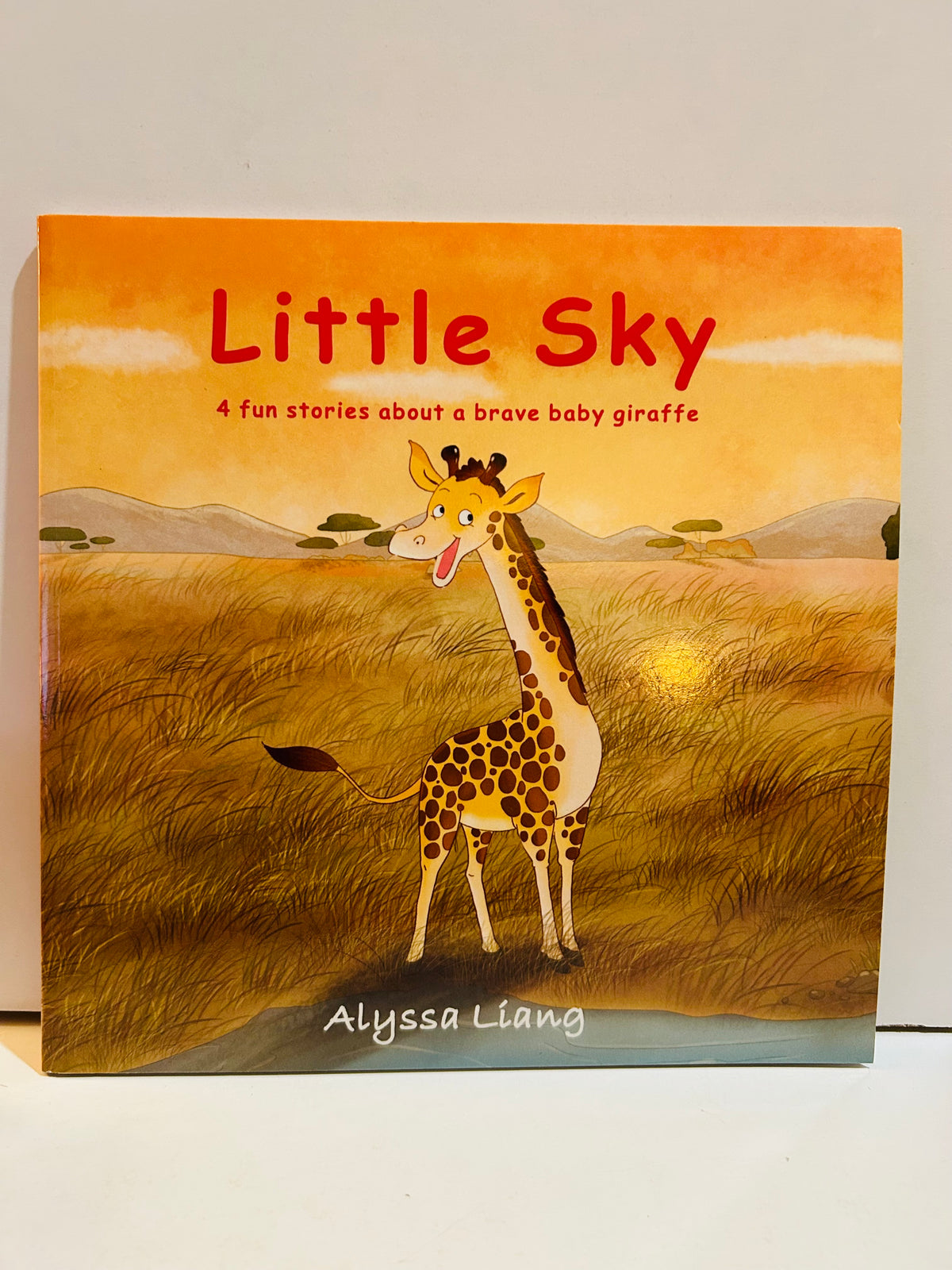 Little Sky 4 Fun Stories About a Brave Baby Giraffe by Alyssa Liang hardcover cover