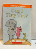 Can I Play Too? An Elephant and Piggie Book by Mo Willems Scholastic 2015 paperback cover