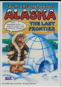 U.S. of ALF Alaska sticker featuring ALF in fur parka next to igloo wondering about aluminum siding cost
