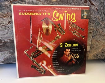 Si Zentner LP Record Suddenly It's Swing Album