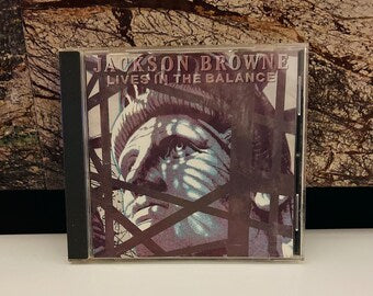 Jackson Browne CD 1986 Lives in the Balance Album