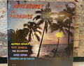 Adventures in Paradise Vinyl LP Record: Alfred Apaka, Roy Smeck