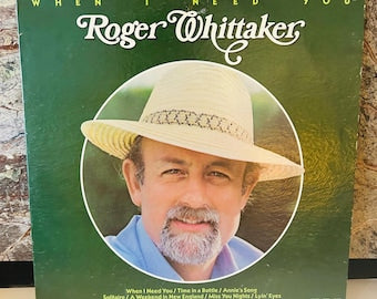 Roger Whittaker 1979 LP Vinyl When I Need You Album