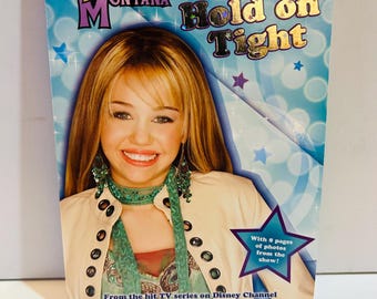 Hannah Montana Paperback Book (2007) Hold on Tight