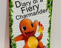 Pokemon Book Diary of a Fiery Charmander (6x9 Paperback)