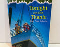 Magic Tree House Book Paperback #17 by Mary Pope Osborne, Tonight on the Titanic (1999)