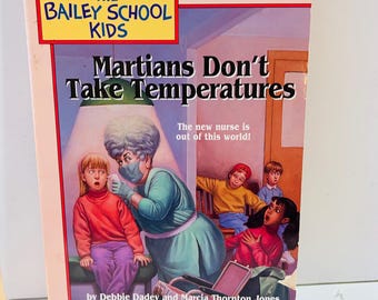 The Bailey School Kids #18 Martians Don't Take Temperatures (1996) Paperback