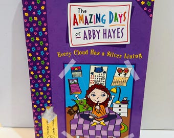 The Amazing Days of Abby Hayes #1 Every Cloud Has a Silver Lining (2000) Paperback
