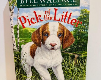 Pick of the Litter Book by Bill Wallace Paperback