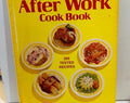 After Work Cookbook (1974) Hardcover 8x10 Better Homes and Gardens