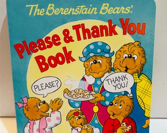 Berenstain Bears Book 6x6.5 Hardcover Please & Thank you