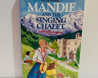 Mandie and the Singing Chalet Book by Lois Gladys Leppard 1991 Paperback#17 Mandie Series
