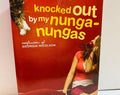 Knocked Out by My Nunga-Nungas Paperback (2006) Book by Louise Rennison