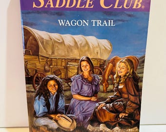 The Saddle Club Book #81 Wagon Trail (1998) Paperback