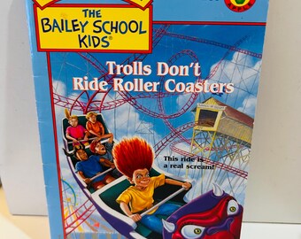The Bailey School Kids #35 Trolls Don't Ride Roller Coasters (1999) Paperback
