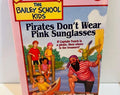 The Bailey School Kids #9 Pirates Don't Wear Pink Sunglasses (1994) Paperback