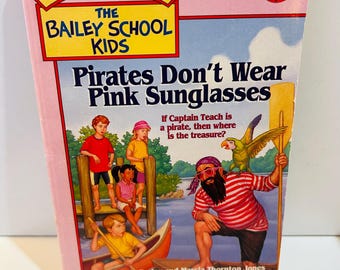 The Bailey School Kids #9 Pirates Don't Wear Pink Sunglasses (1994) Paperback