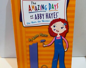 The Amazing Days of Abby Hayes #8 The More, the Merrier (2002) Paperback