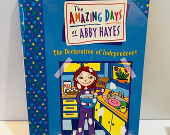 The Amazing Days of Abby Hayes #2  The Declaration of Independence (2001) Paperback