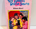 Kitten Alert Book #1 The Animal Rescue Squad Series Paperback by Ellen Weiss & Mel Friedman