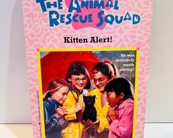 Kitten Alert Book #1 The Animal Rescue Squad Series Paperback by Ellen Weiss & Mel Friedman