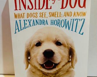 Inside of a Dog Book by Alexandra Horowitz Paperback