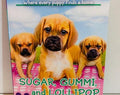 Sugar, Gummi and Lollipop Book #40 The Puppy Place Paperback by Ellen Miles