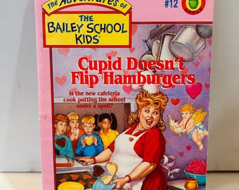 The Bailey School Kids #12 Cupid Doesn't Flip Hamburgers (1995) Paperback