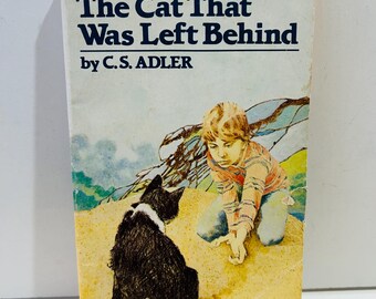 The Cat that was Left Behind by C.S. Adler (1981 Paperback)