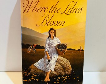 Where the Lilies Bloom Book by Bill Cleaver (1989 Paperback) Book #1 Luther Family Series
