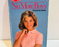 No More Boys by Charlotte White Sweet Dreams Series #109 (1986 Paperback)