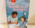 Harlequin Super Romance #686: The Water Baby (1996 Paperback) by Roz Denny Fox