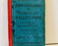The Elementary Spelling Book 1908 Hardcover