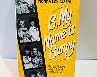 B, My Name Is Bunny Book by Norma Fox Mazer (1987 Paperback) Book#2 My Name is Series