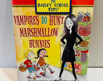 The Bailey School Kids Paperback by Debbie Dadey #7 Vampires Do Hunt Marshmallow Bunnies