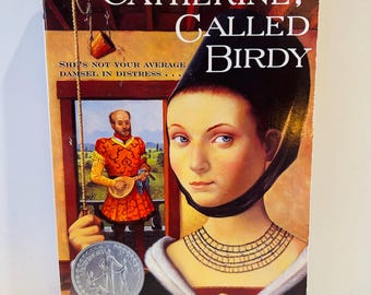 Catherine Called Birdy Book by Karen Cushman 2007 Paperback