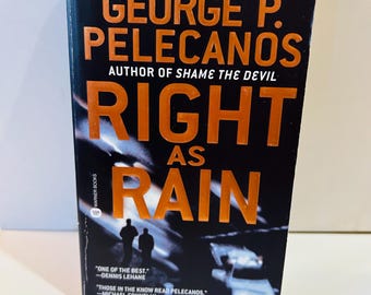Right as Rain Book by George P. Pelcanos (2002 Paperback) Autograph on Title Page