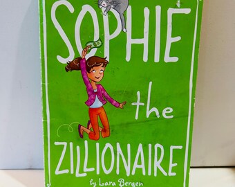 Sophie the Zillionaire Book by Lara Bergen #4 Sophie Series Paperback