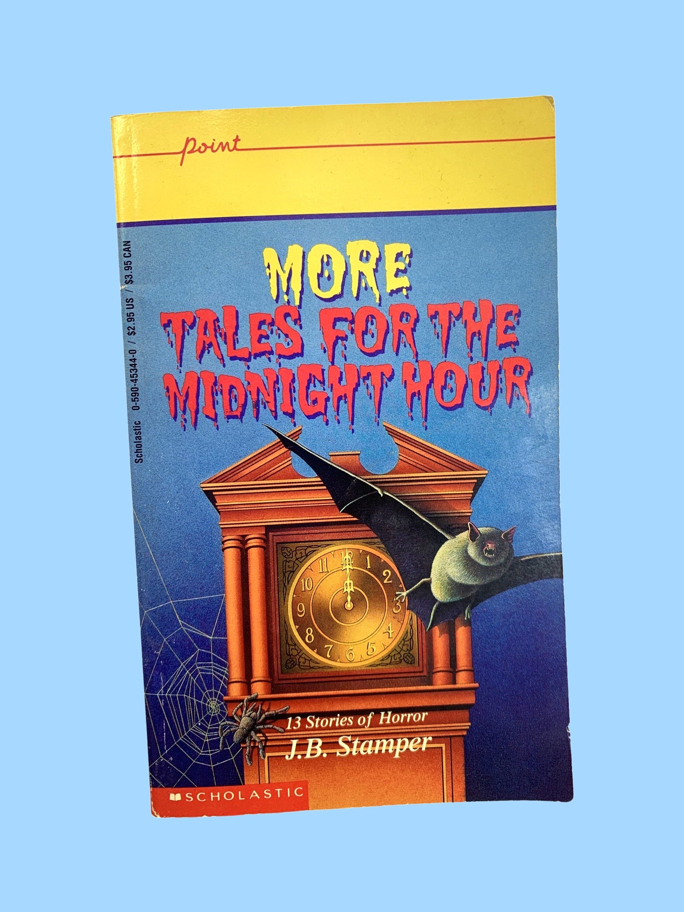 More Tales for the Midnight Hour, Books by J.B. Stamper, 13 Stories of Horror, 80s Point Horror Apple Paperbacks