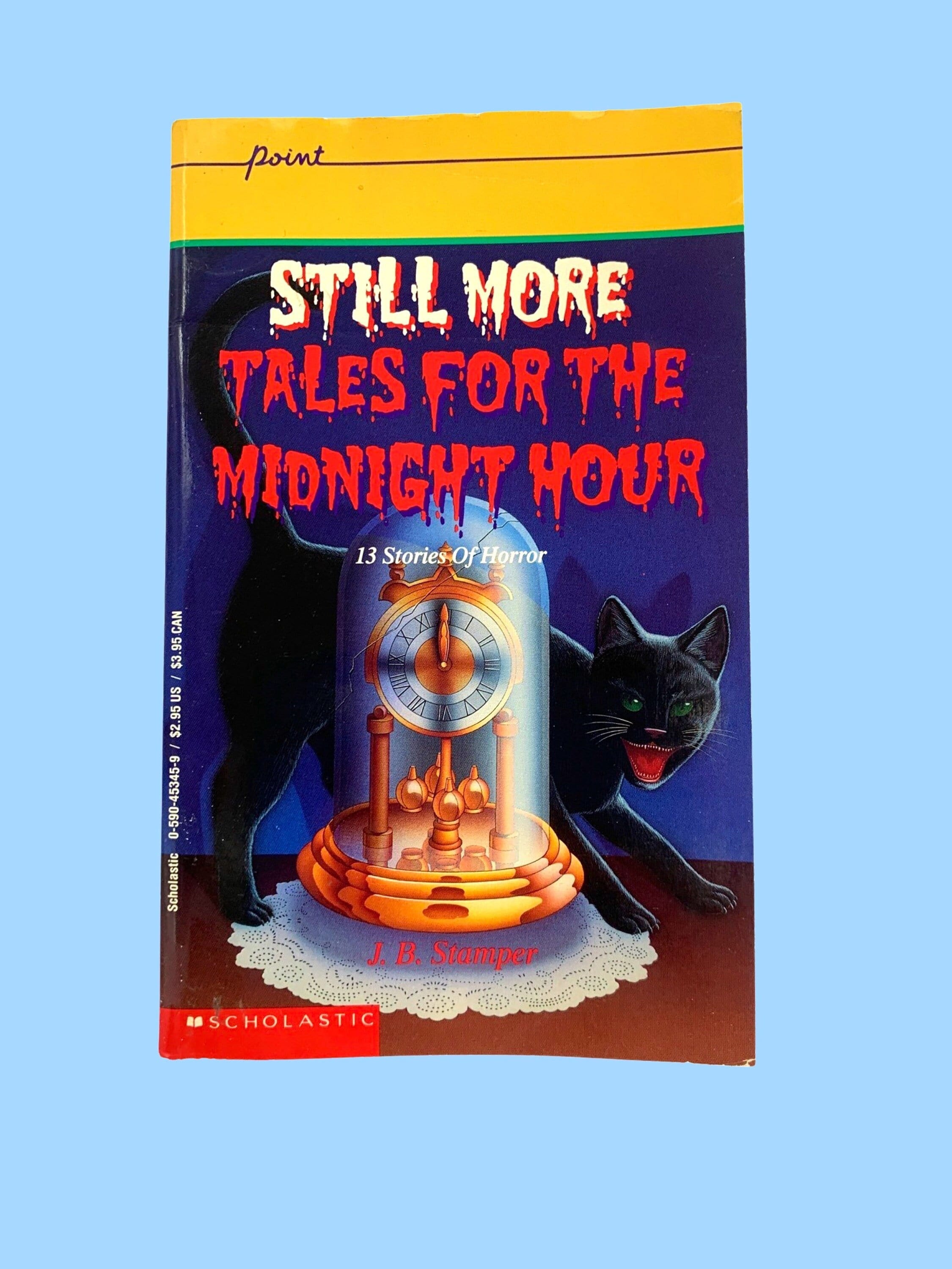 More Tales for the Midnight Hour, Books by J.B. Stamper, 13 Stories of Horror, 80s Point Horror Apple Paperbacks