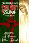 A Christmas Without Elizabeth Sweet Valley Twins and Friends Book 1993
